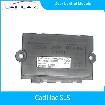 Новый модуль управления дверью Baificar 15910995 для Cadillac SLS