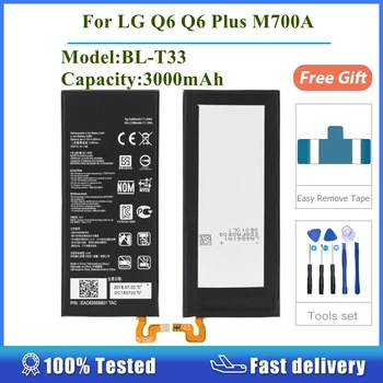 Для LG Q6 M700A M700AN M700DSK M700N BL-T33 Замена запасных частей мобильного аккумулятора емкостью 3000 мАч