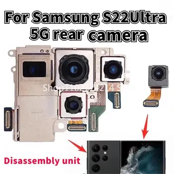 Оригинальная Задняя Фронтальная Камера Для Samsung Galaxy S22 Ultra 5G SM-S908 S908B S908U Фронтальная Селфи Задняя Камера Запасной Модуль Камеры