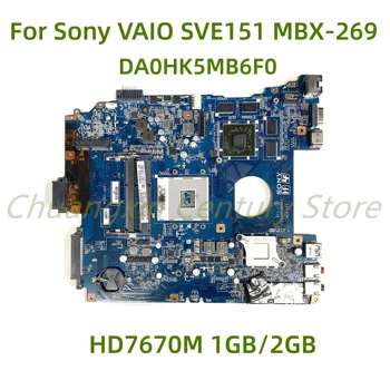 Подходит для Sony VAIO SVE151 SVE152 MBX-269 материнская плата ноутбука DA0HK5MB6F0 с HD7670M 1 ГБ 2 ГБ 100% Протестировано, Полностью Работает