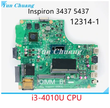 CN-08RVF 08RVF 12314-1 Материнская плата для ноутбука DELL Inspiron 3437 5437 Материнская плата с процессором i3-4010U GT720M/740M GPU DDR3L tesed OK